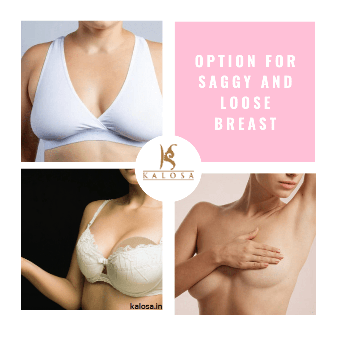 Best Option for Saggy and Loose Breast